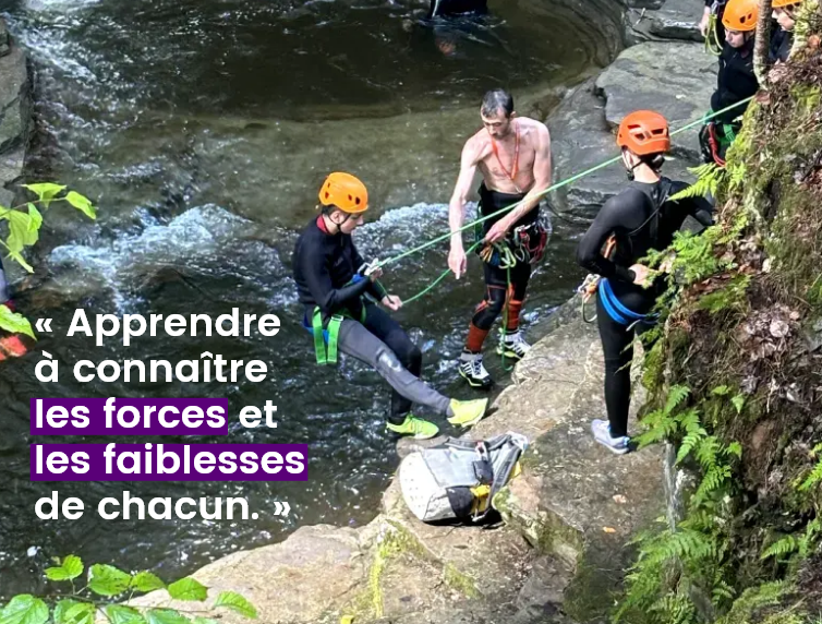 Apprendre à connaître les forces et les faiblesses de chacun.