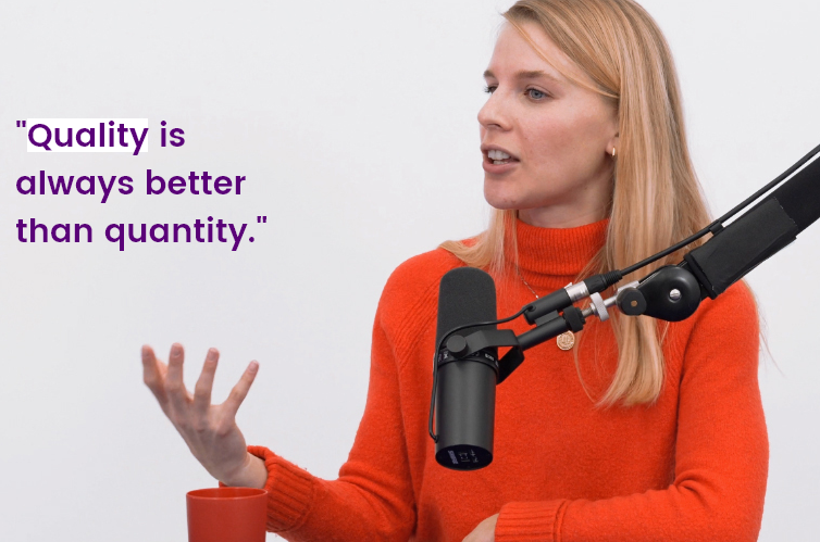 Quality is always better than quantity.