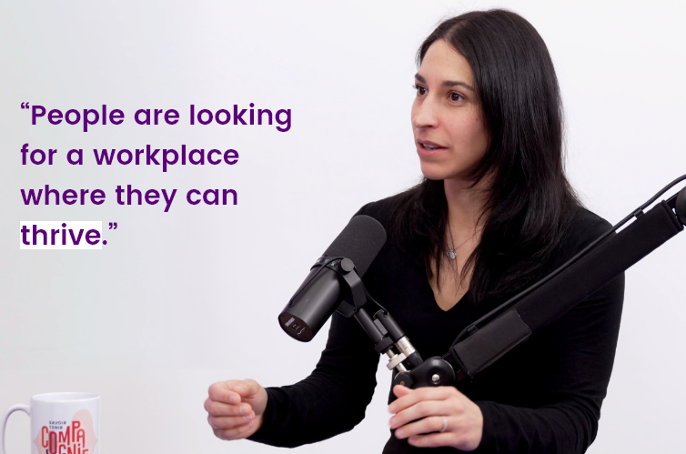 People are looking for a workplace where they can thrive.