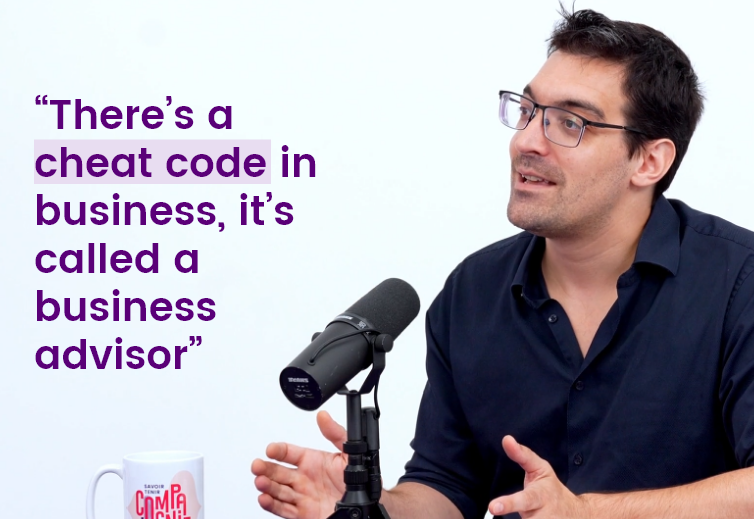 There’s a cheat code in business, it’s called a business advisor