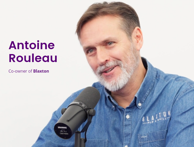 Antoine Rouleau - Co-owner of Blaxton