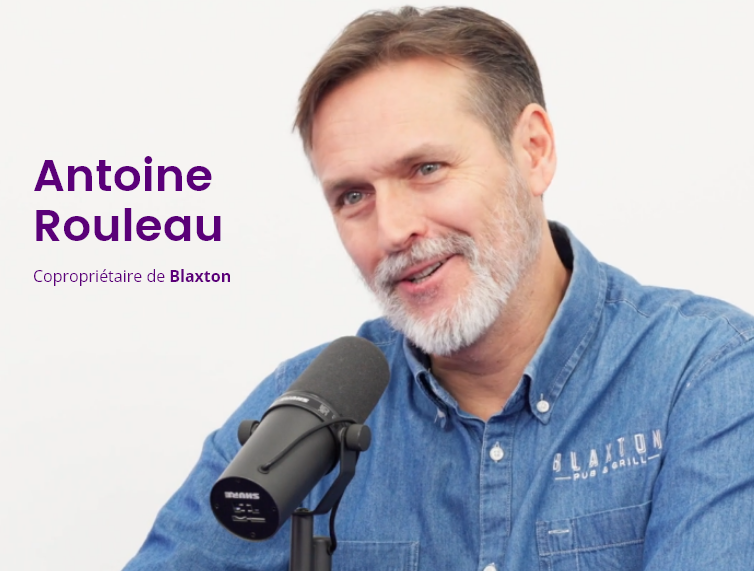Antoine Rouleau - Co-propriétaire de Blaxton