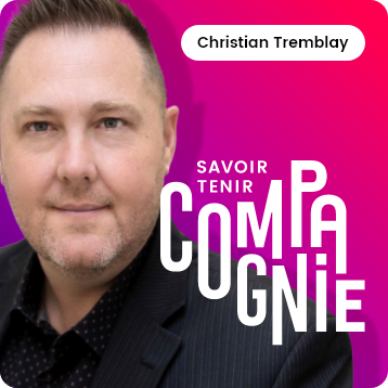 Christian Tremblay – Attract, recruit, and above all retain employees: the strategy of a headhunter