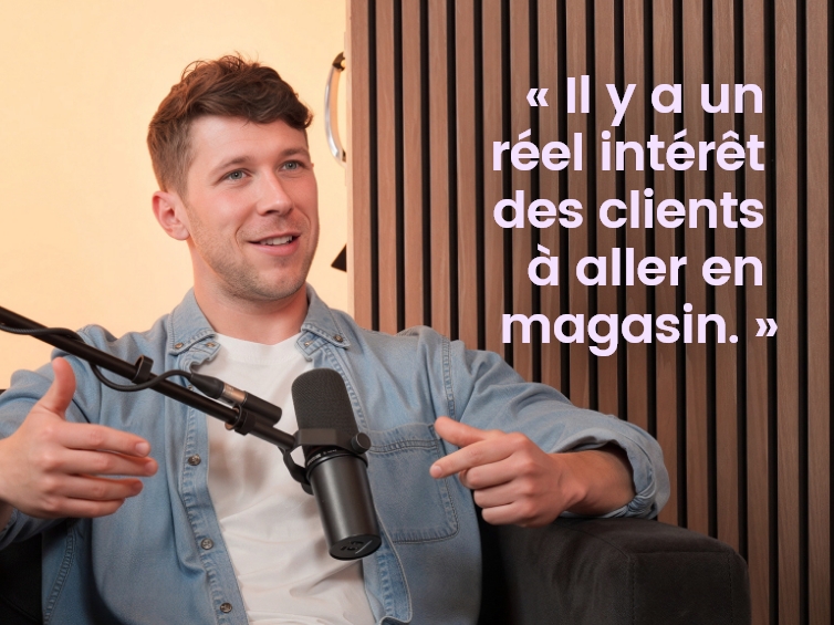 « Ça a confirmé que ce n’était pas juste un coup de luck, il y a un réel intérêt des clients à aller en magasin. »
