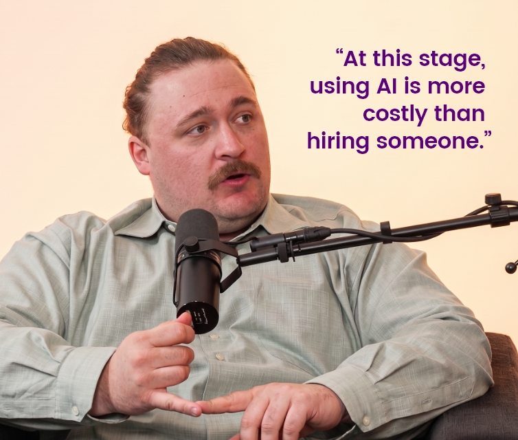 « At this stage, using AI is more costly than hiring someone. »